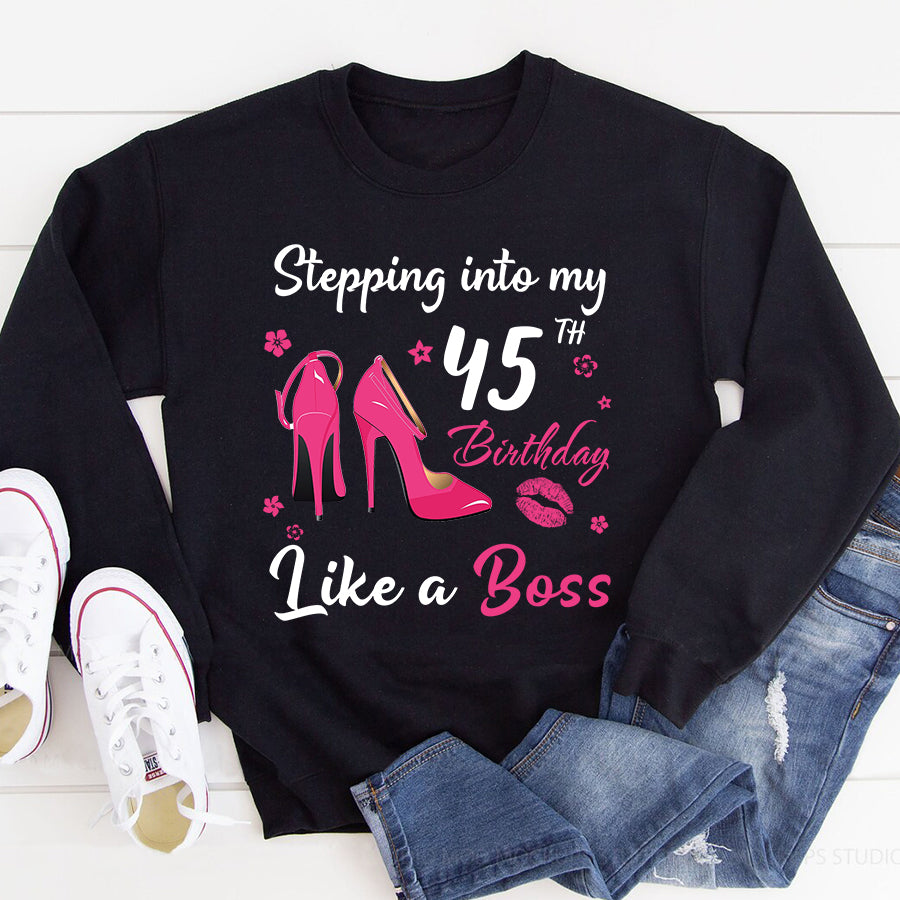 Stepping into my 45th Birthday Like a Boss, 45th birthday unique gifts for woman, 45th birthday ideas, Turning 45 years old cotton shirt